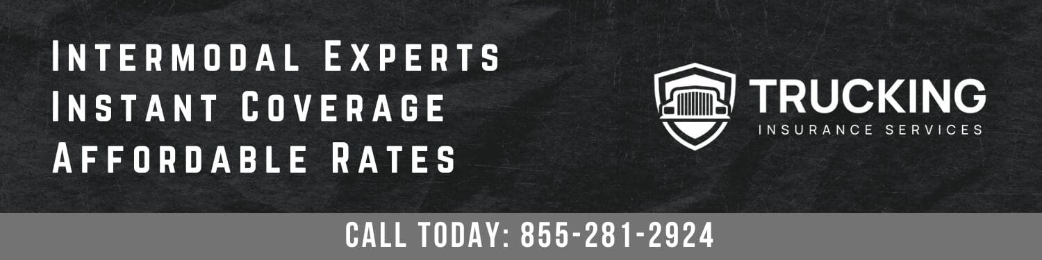 Intermodal Experts, Instant Coverage, Affordable Rates